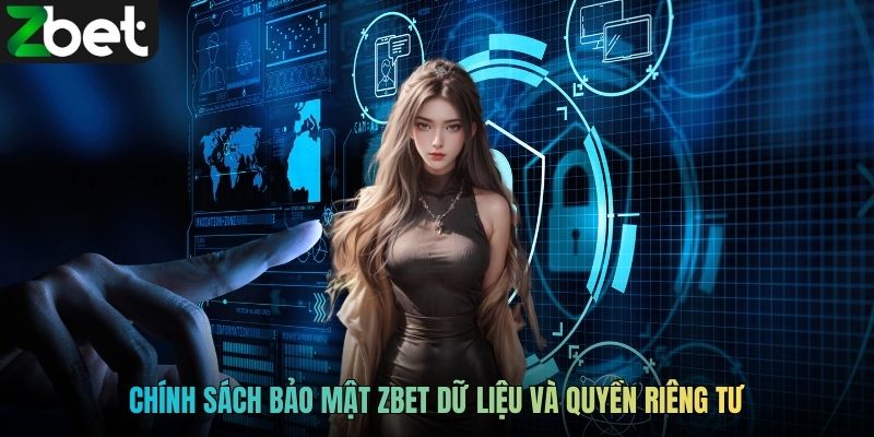 Chính sách bảo mật ZBET dữ liệu và quyền riêng tư